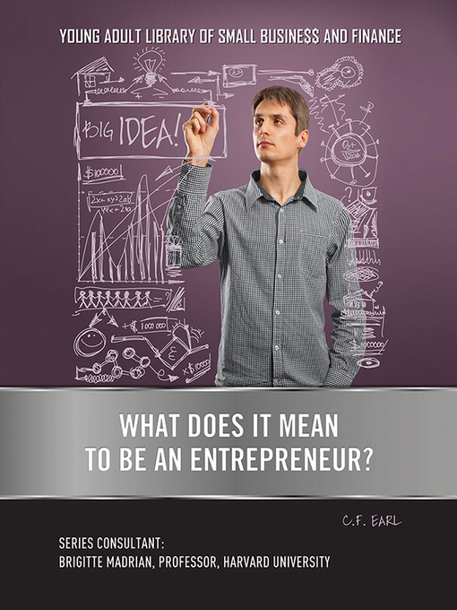 Title details for What Does It Mean to Be an Entrepreneur? by C. F. Earl - Available